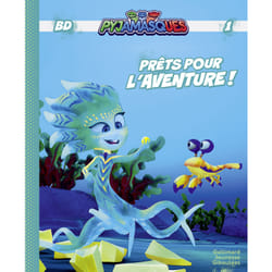 Les Pyjamasques Tome 1 : prêts pour l'aventure !