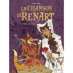 La chanson de Renart Tome 2 : la magie sans miracle