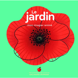 Le jardin : mon imagier animé