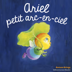 ISBN Ariel, petit arc-en ciel, Français, 32 pages