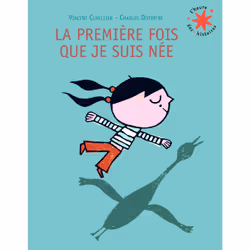 ISBN La première fois que je suis née, Français, 48 pages