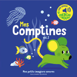 Mes comptines Tome 2 : des sons à ecouter, des images à regarder