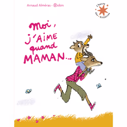 ISBN Moi, j'aime quand maman..., Français, 32 pages