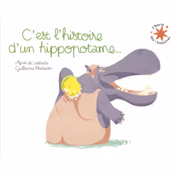 ISBN C'est l'histoire d'un hippopotame..., Français, 32 pages