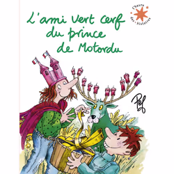 ISBN L'ami vert cerf du prince de Motordu, Français, 32 pages