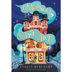 La maison Chapelier Tome 1