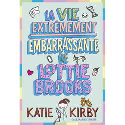 La vie extrêmement embarrassante de Lottie Brooks