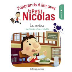 J'apprends à lire avec Le Petit Nicolas Tome 1 : la cantine