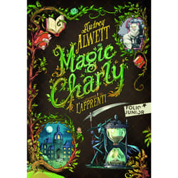 Magic Charly Tome 1 : L'apprenti