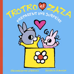 ISBN Trotro et Zaza préparent une surprise, Français, 24 pages