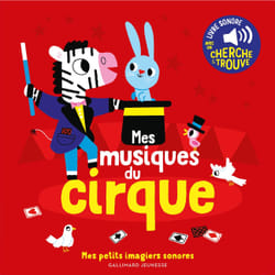 Mes musiques de cirque : des sons à écouter, des images à regarder
