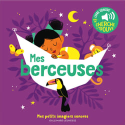 Mes berceuses : des sons à écouter, des images à regarder