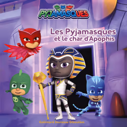 ISBN Les Pyjamasques et le char d'Apophis, Français, 24 pages