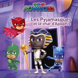 Les Pyjamasques et le char d'Apophis