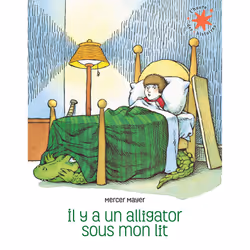 ISBN Il y a un alligator sous mon lit, Français, 32 pages