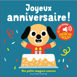 Joyeux anniversaire ! des sons à écouter, des images à regarder