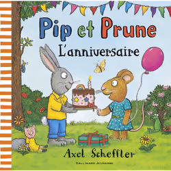 ISBN Pip et Prune : L'anniversaire, Français, 28 pages
