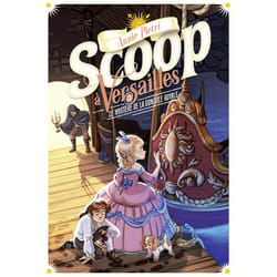 Scoop à Versailles Tome 3 : le mystère de la gondole royale