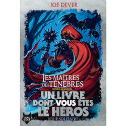 Loup solitaire Tome 1 : les maîtres des ténèbres