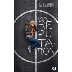 Ma réputation