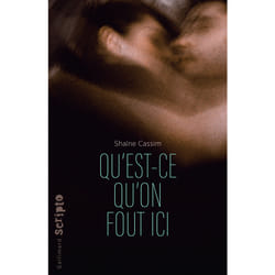 Qu'est-ce qu'on fout ici ?
