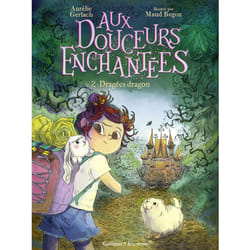 Aux douceurs enchantées Tome 2 : dragées dragons