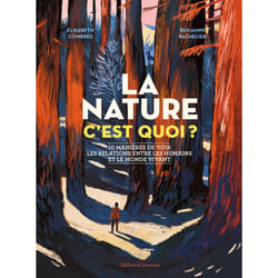 La nature c'est quoi ? 10 manières de voir les relations entre les humains et le monde vivant