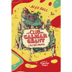 Le club du calmar géant Tome 2 : l'île des pirates