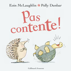 ISBN Pas contente !, Français, 32 pages