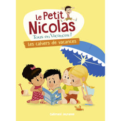 Le petit nicolas, tous en vacances Tome 6 : les cahiers de vacances