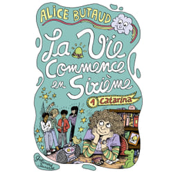 La vie commence en sixième Tome 1 : Catarina