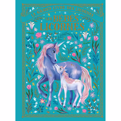 ISBN Les bébés licornes, Français, 128 pages