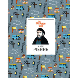 Les grandes vies : Abbé Pierre