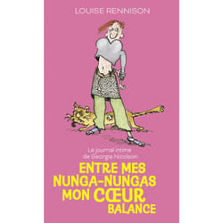 Le journal intime de Georgia Nicolson Tome 3 : entre mes nunga-nungas mon coeur balance