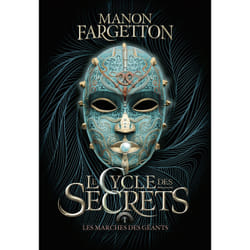 Le cycle des secrets Tome 1 : les marches des géants
