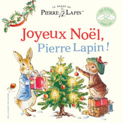 Le monde de Pierre Lapin : Joyeux Noël, Pierre Lapin !