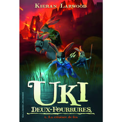 Uki deux fourrures  Tome 1 : La créature de feu