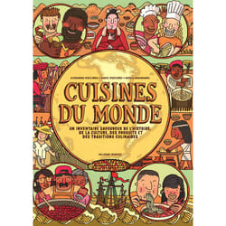 Cuisines du monde : Un inventaire savoureux de l'histoire, de la culture, des produits et des traditions culinaires