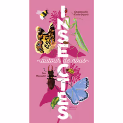 ISBN Insectes autour de nous, Français, 96 pages