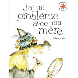 J'ai un problème avec ma mère
