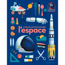 ISBN Le grand livre pour explorer l'espace, Français, 160 pages