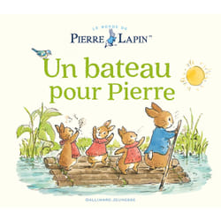 Le monde de Pierre Lapin : Un bateau pour Pierre