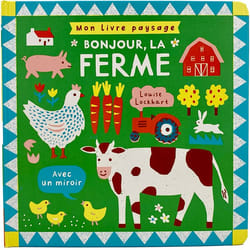 Mon livre paysage : Bonjour, la ferme
