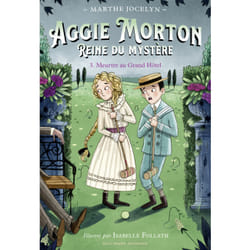 Aggie Morton reine du mystère Tome 3 : Meurtre au grand hôtel