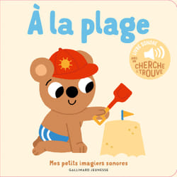 À la plage : Des sons à écouter, des images à regarder