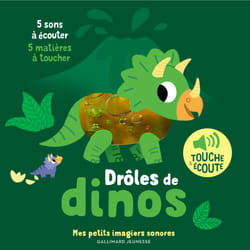 Drôles de dinos : 5 sons à écouter, 5 matières à toucher