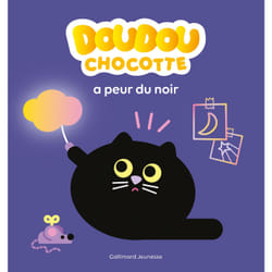 Doudou Chocotte a peur du noir