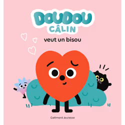 ISBN Doudou Câlin veut un bisou, Français, 26 pages