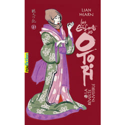Les enfants des Otori Tome 2 : La Révolte invisible