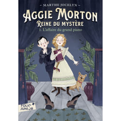 Aggie Morton reine du mystère Tome 1 : L'affaire du grand piano